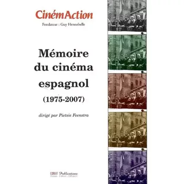 Mémoire du Cinema Espagnol (1975-2007) - Feenstra Pietsi