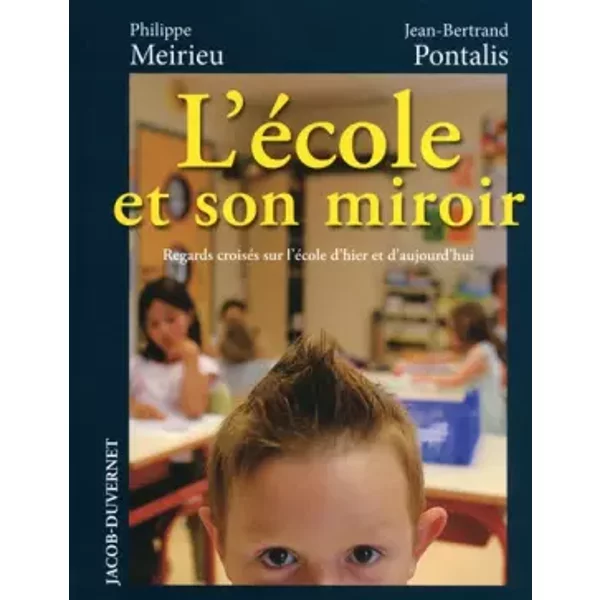 L'éCole Et Son Miroir - Philippe Meirieu, Jean-Bertrand Pontalis-image