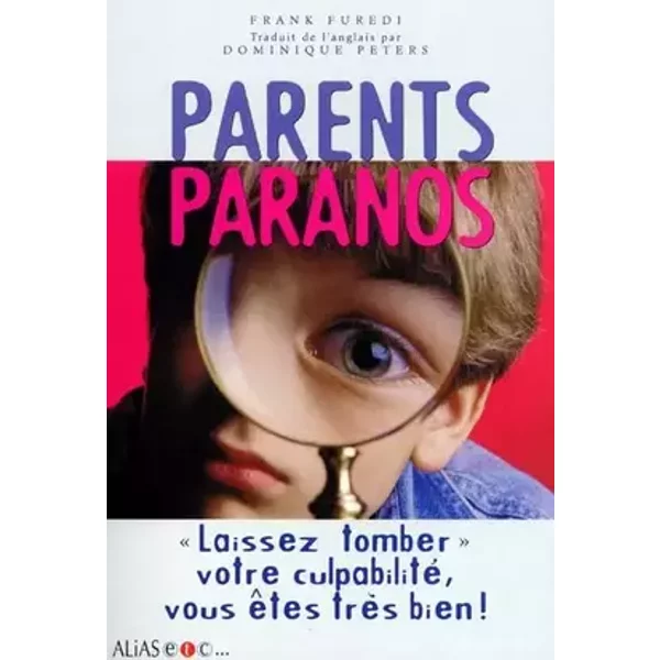 Parents paranos - Frank Furedi