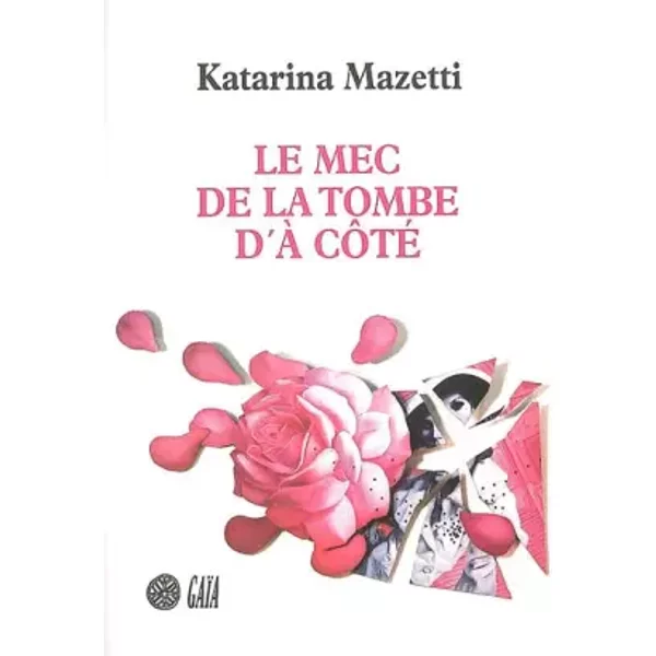 Le Mec De La Tombe D'à CôTé - Katarina Mazetti, Lena Grumbach Et Catherine Marcus-image