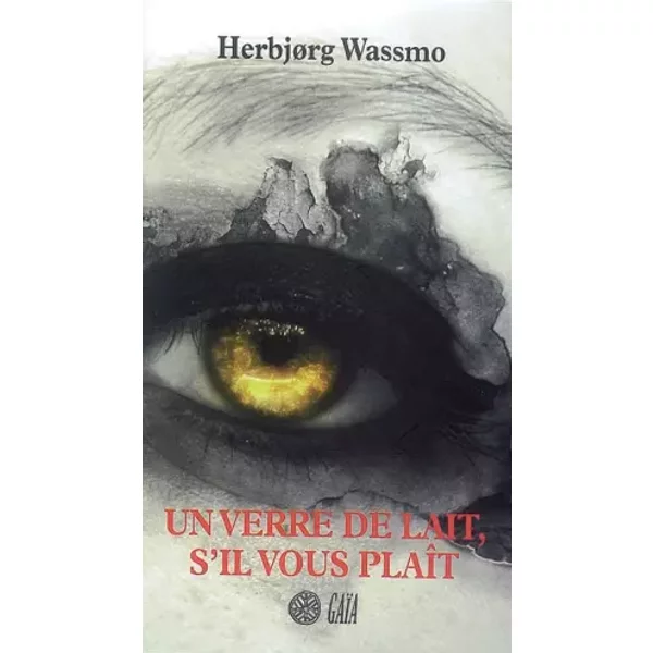 Un Verre De Lait, S'il Vous PlaîT - Herbjorg Wassmo Et Luce Hinsch-image