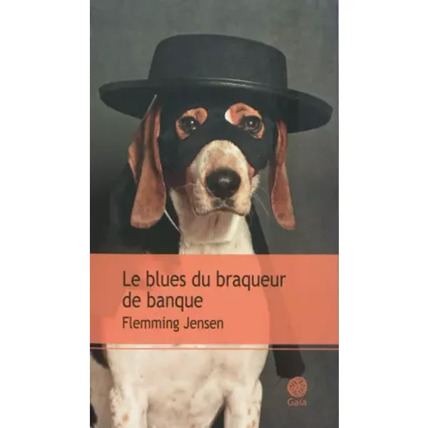 Le Blues Du Braqueur De Banque - Flemming Jensen Et Andreas Saint-Bonnet-image