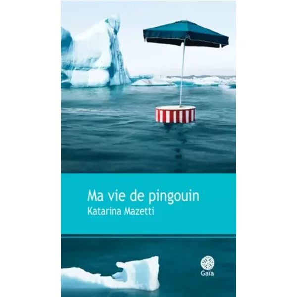 Ma Vie De Pingouin - Katarina Mazetti, Lena Grumbach-image