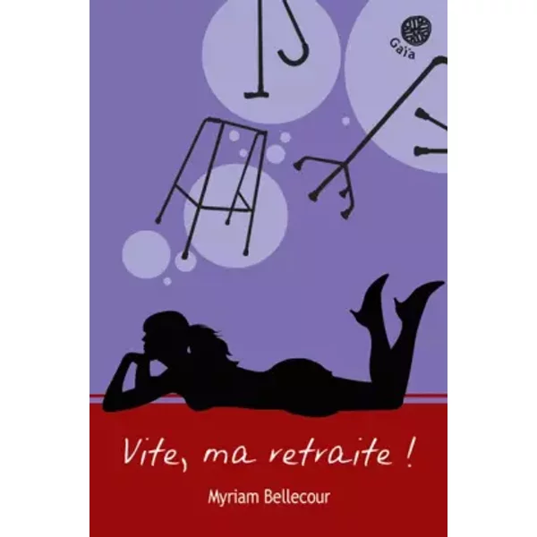 Vite, Ma Retraite ! - Myriam Bellecour-image