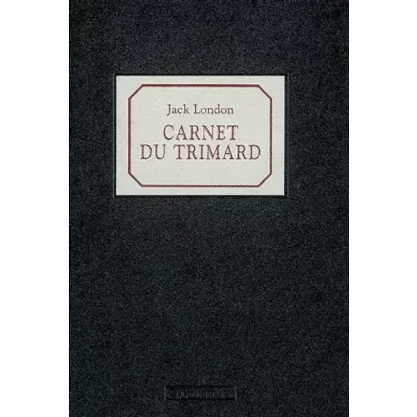 Carnet du trimard - Jack London
