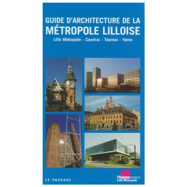 Guide historique et architectural de Lille - Ecole d'architecture de lille
