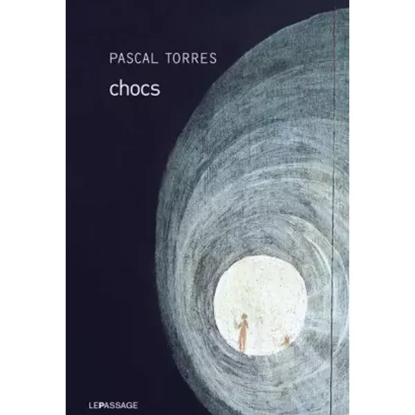 Chocs - Pascal Torres