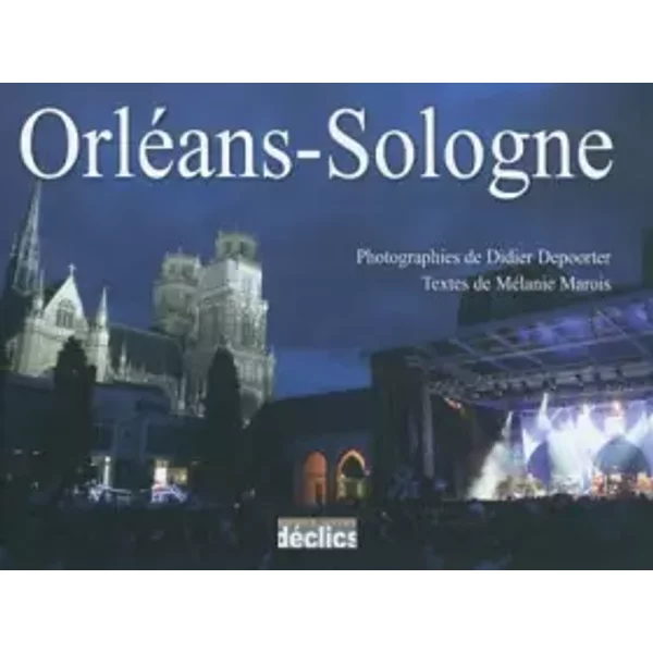 Orléans-Sologne - Mélanie Marois, Didier Depoorter