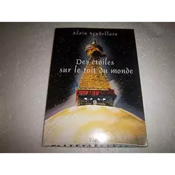 Des Etoiles Sur le Toit du Mon
