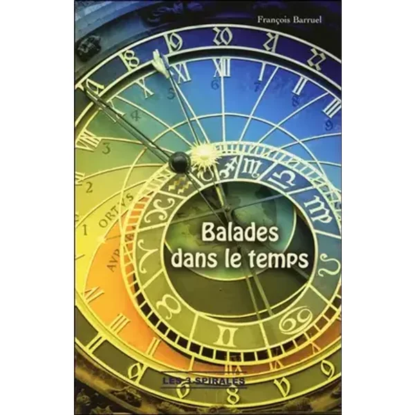 Balades dans le temps - François Barruel