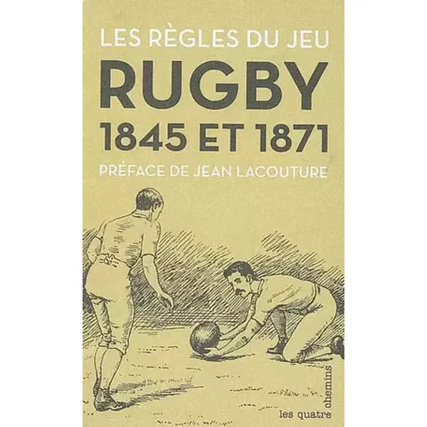 Les Premières règles du rugby - 1845 - Jed Smith