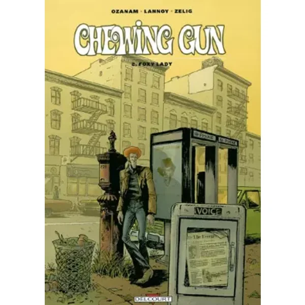 Chewing Gun, tome 2 : Foxy Lady - Nicolas Lannoy, Ozanam