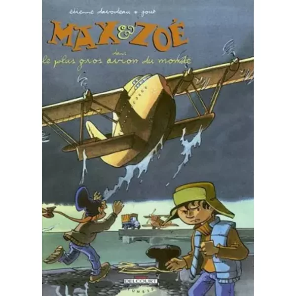 Max Et Zoé, Tome 5 : Le Plus Gros Avion Du Monde - Etienne Davodeau, Joub-image