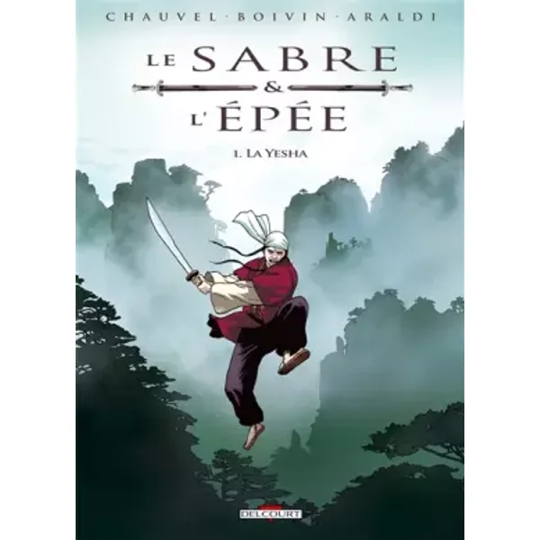 Le sabre et l'épée T01 - CHAUVEL-D
