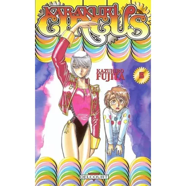 Karakuri Circus, tome 5 - Kuzuhiro Fujita