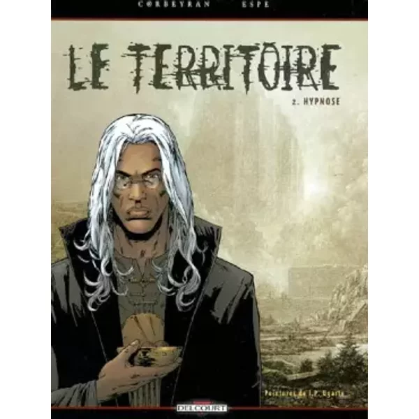 Le Territoire, tome 2 : Hypnose - Espé, Ugarte, Corbeyran