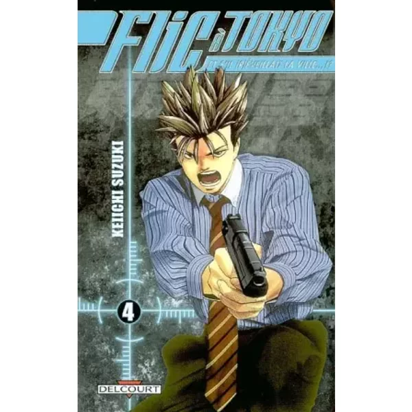 Flic à Tokyo, tome 4 - Keiichi Suzuki, Keiichi Suzuki