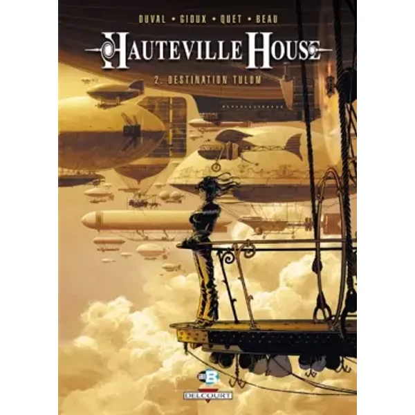 Hauteville House, Tome 2 : Destination Tulum - Fred Duval, Thierry Gioux, Christophe Quet, Carole Beau, Manchu
