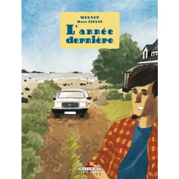 L'annéE DernièRe - Marc Lizano, Moynot-image