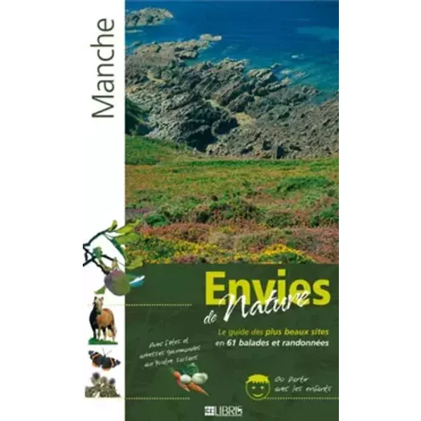 Manche: Le guide des plus beaux sites en 61 balades et randonnées - Sylvie Bednar, Stanislas Fautré