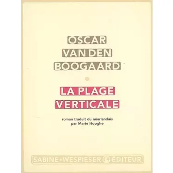 La Plage Verticale - Oscar Van Den Boogaard, Marie Hooghe-image