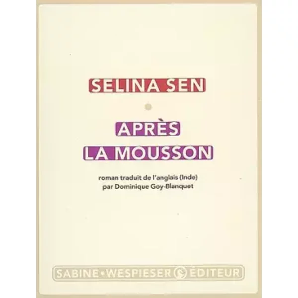 AprèS La Mousson - Selina Sen, Dominique Goy-Blanquet-image