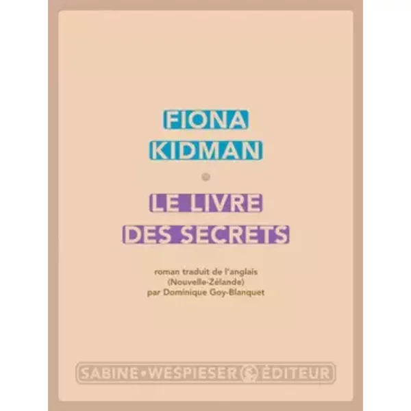 Le Livre Des Secrets - Fiona Kidman, Dominique Goy-Blanquet-image