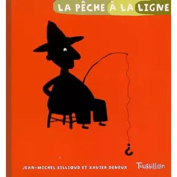 La PêChe à La Ligne - Jean-Michel Billioud, Xavier Deneux-image