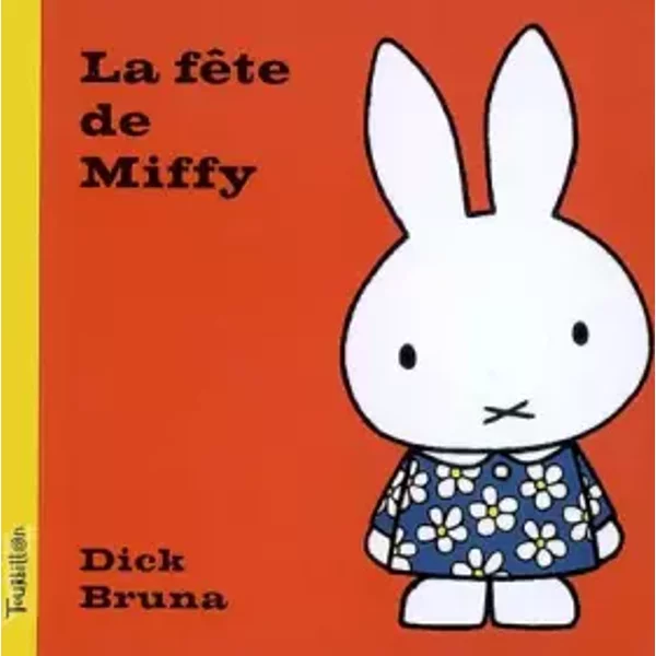La FêTe De Miffy - Dick Bruna-image