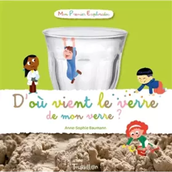 D'où Vient Le Verre De Mon Verre ? - Anne-Sophie Baumann, Didier Balicevic-image