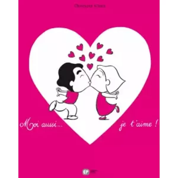 Moi Aussi... Je T'aime ! - Chistophe Achard-image