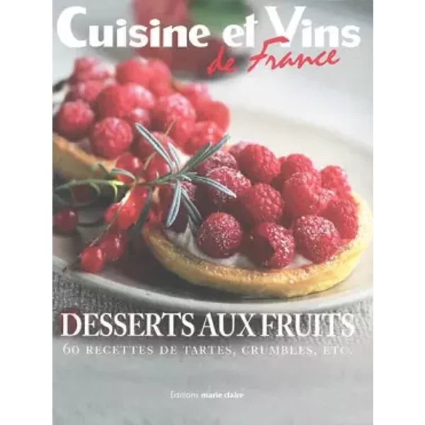 Desserts Aux Fruits : 60 Recettes De Tartes, Crumbles, Etc - IrèNe Karsenty-image