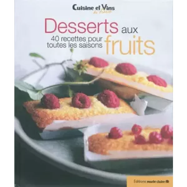 Desserts Aux Fruits : 40 Recettes Pour Toutes Les Saisons - Marie Claire-image