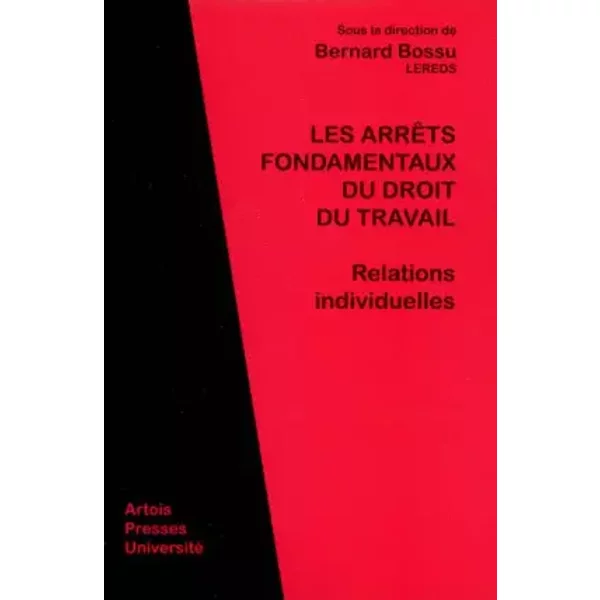Les ArrêTs Fondamentaux Du Droit Du Travail - Bernard Bossu Et Collectif-image
