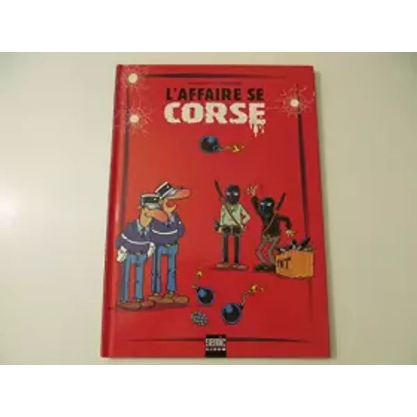 Fallait pas faire les cons, tome 2 : L'affaire se corse - Manook, Cordoba