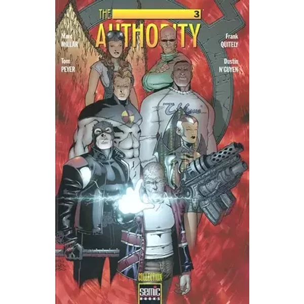 The Authority, Tome 3 : Le meilleur des mondes - Marc Millar, Tom Peyer, Frank Quitely, Dustin N'Guyen, Alex Nikolavitch (Traduction)
