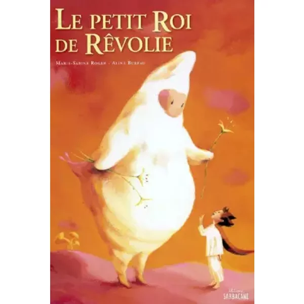 Le Petit Roi De RêVolie - Marie-Sabine Roger, Aline Bureau-image