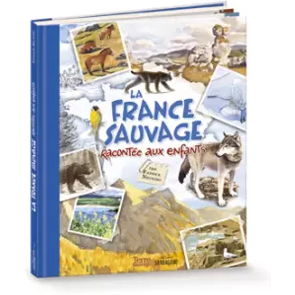 La France Sauvage RacontéE Aux Enfants - Fabrice Nicolino-image