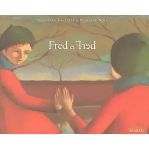Fred Et Fred - SéBastien Joanniez Et Nathalie Novi-image