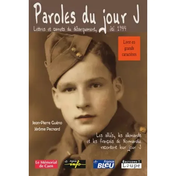 Paroles du Jour J (grands caractères) - Jean-Pierre Guéno, Jérôme Pecnard