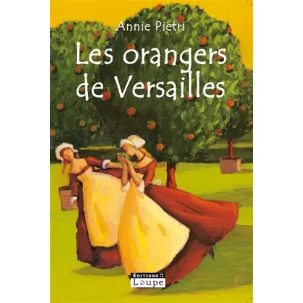 Les Orangers de Versailles (Grands CaractèRes) - Annie Pietri-image