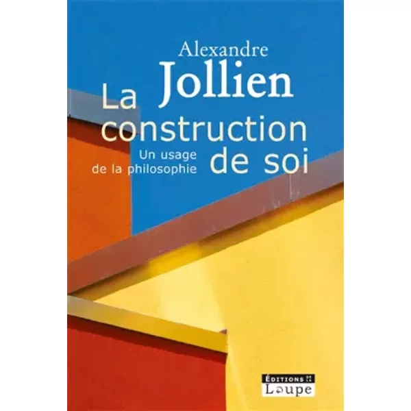 la Construction de Soi : Un Usage de la Philosophie (Grands CaractèRes) - Alexandre Jollien-image