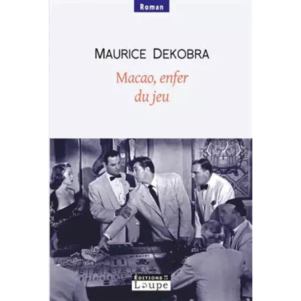 Macao, Enfer Du Jeu (Grands CaractèRes) - Maurice Dekobra-image