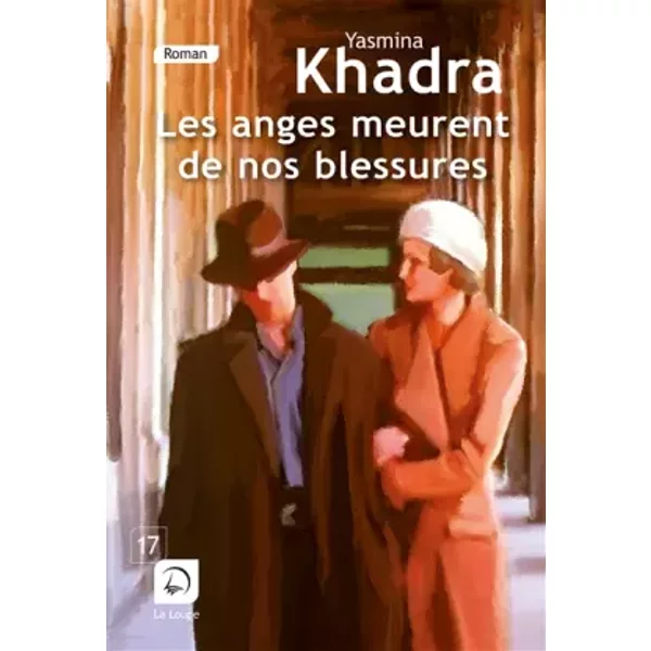 Les anges meurent de nos blessures (vol. 1) - Yasmina Khadra
