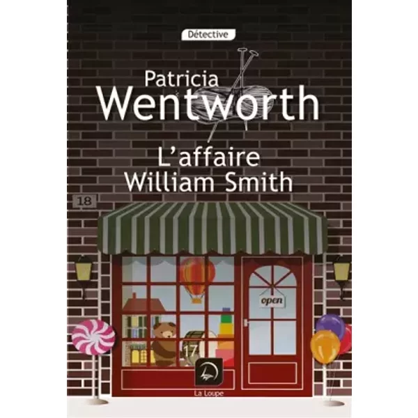 L'affaire William Smith - Patricia Wentworth, Anne-Marie CarrièRe-image