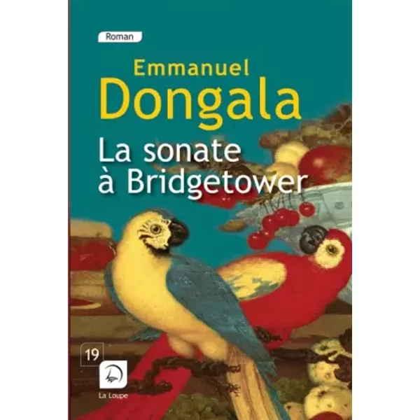 La sonate à Bridgetower : (sonata mulattica) : Tome 2 - Emmanuel Dongala