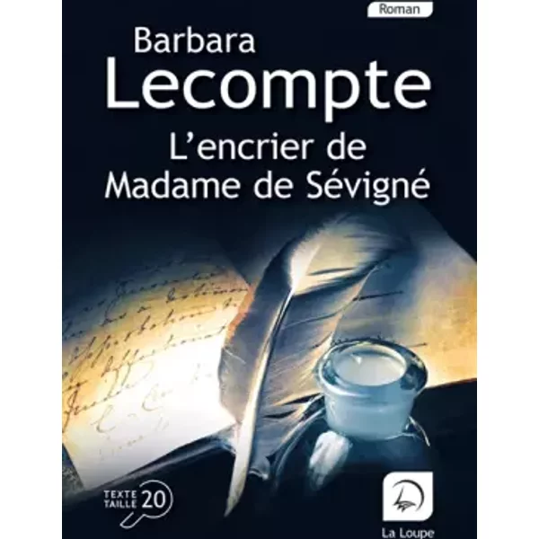 L'encrier de Madame de Sévigné - Barbara Lecompte