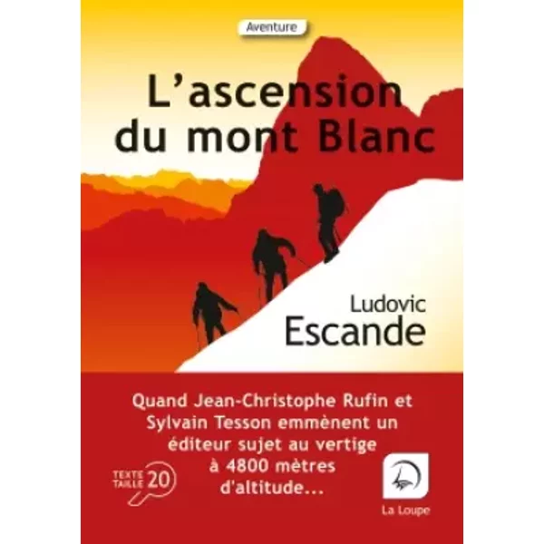 L'ascension du Mont-Blanc - Ludovic Escande