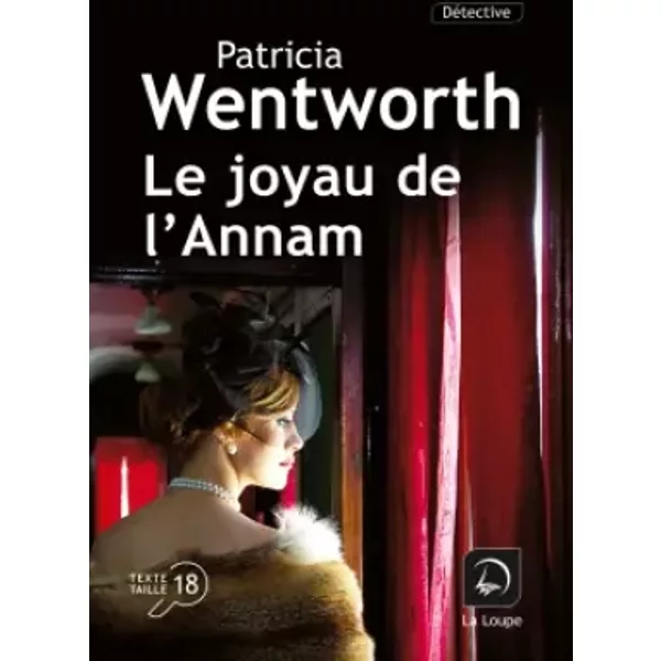 Le joyau de l'Annam - Patricia Wentworth
