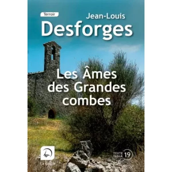 Les âmes des grandes combes - Jean-Louis Desforges